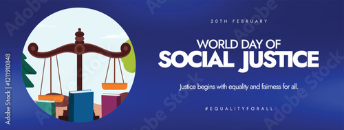 World Day of Social Justice. World Social Justice day banner with scale of justice with books shows Justice begins with equality and fairness for all. 20th February Vector illustration.