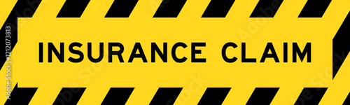 Yellow and black color with line striped label banner with word insurance claim