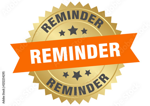 reminder. reminder round orange and gold label isolated on transparent background