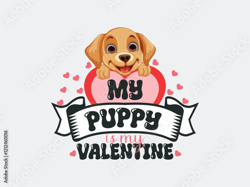 My puppy is my valentine adorable dog lover's t shirt design