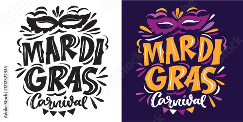 Mardi gras. Carnival. Cute hand drawn doodle lettering quote. Lettering for t-shirt design, mug print, bag print, clothes fashion. 100% hand drawn vector image.