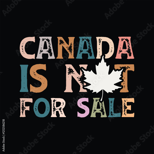Canada Is Not For Sale vintage