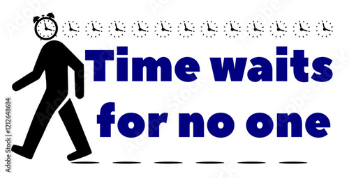 Time waits for no one. It means Time is running out. Eps vector illustration on white background