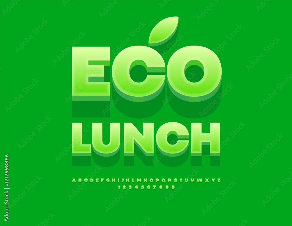 Vector Healthy concept Eco Lunch with Decorative Leaf. 3D Modern Font. Green Alphabet Letters and Numbers set. Vector Healthy concept Eco Lunch with Decorative Leaf. 3D Modern Font. Green Alphabet Letters and Numbers set.