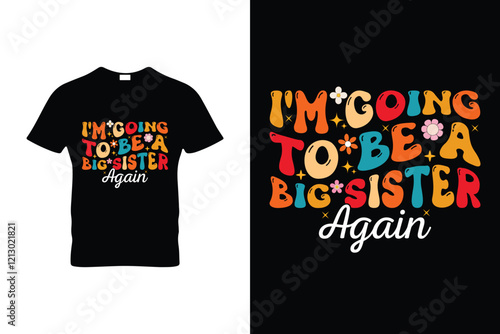 I'M GOING TO BE A BIG SISTER AGAIN
