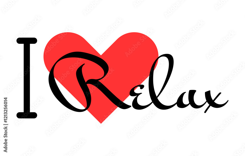 I love Relax creative slogan. Hand drawn letters with red heart. Vector illustration, lettering in modern design I love Relax creative slogan. Hand drawn letters with red heart. Vector illustration, lettering in modern design