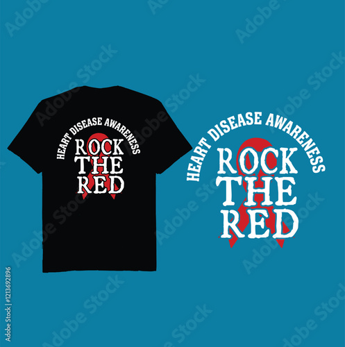 Heart Disease awareness - Rock the Red - t shirt design vector