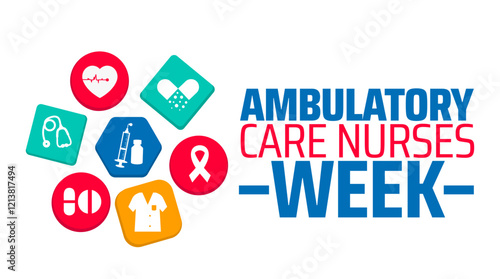 Ambulatory Care Nurses Week background banner or poster design template. observed every year in February. Holiday concept. Use to any Template, card, poster, placard, template.