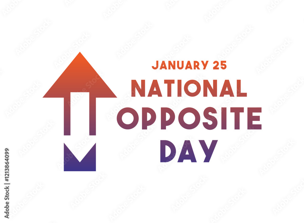 National Opposite Day. January 25. Gradient colors. National Opposite Day. January 25. Gradient colors.