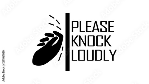 please knock loudly, sign, black isolated silhouette