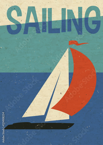 1960s Advertising Poster Style Illustration. Retro Sailboat, Abstract Background, Aged Paper Texture