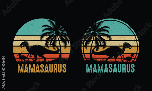Mamasaurus Vintage. Dinosaur Mama Vintage Design.Mom Lover Design