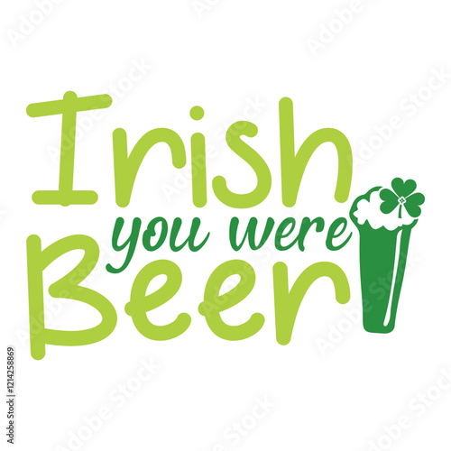 Irish you were beer SVG Design
