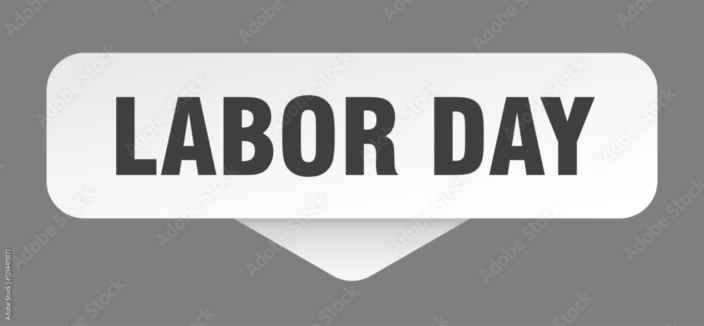 labor day sticker. labor day sign isolated on gray background labor day sticker. labor day sign isolated on gray background
