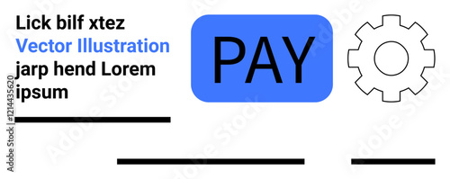 Blue PAY button with a gear icon, placeholder text, and horizontal lines. Ideal for web design, e-commerce, payment systems, user interface, technology, business, and finance applications. Landing