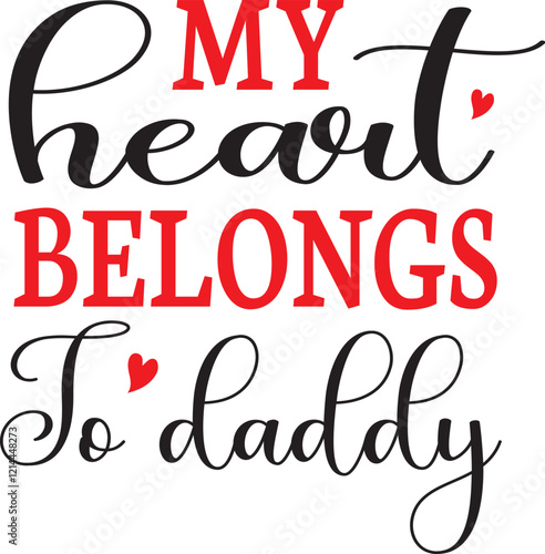 My heart belongs to daddy SVG