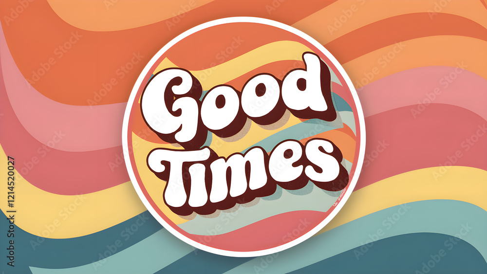 Good Times Sticker with Retro Wave Good Times Sticker with Retro Wave