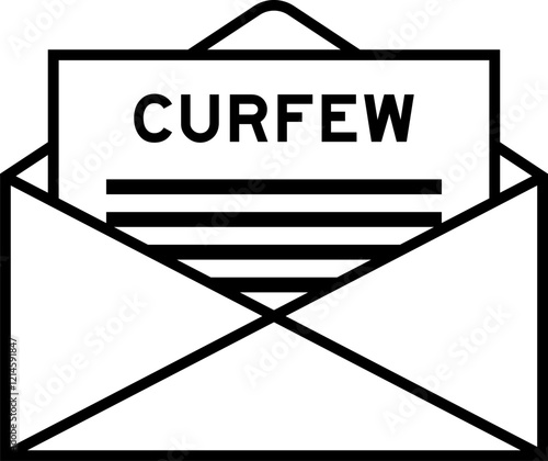 Envelope and letter sign with word curfew as the headline