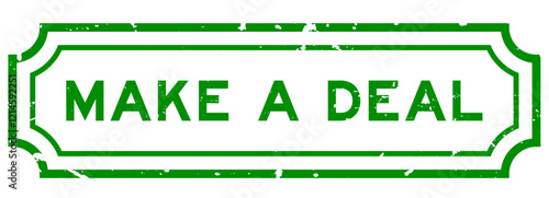 Grunge green make a deal word rubber seal stamp on white background