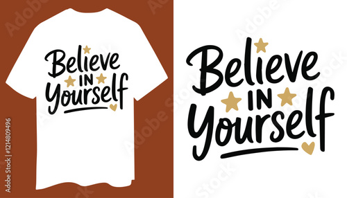 Believe in Yourself T-Shirt – Motivational Design