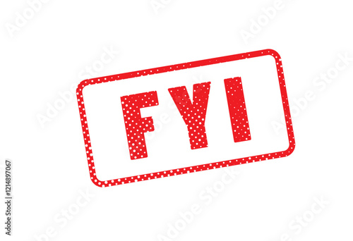 FYI - acronyme - For Your Information