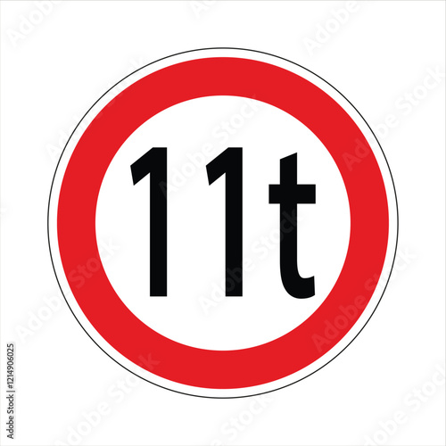 Round road sign showing number eleven and the letter t, indicating a weight limit for passing vehicles