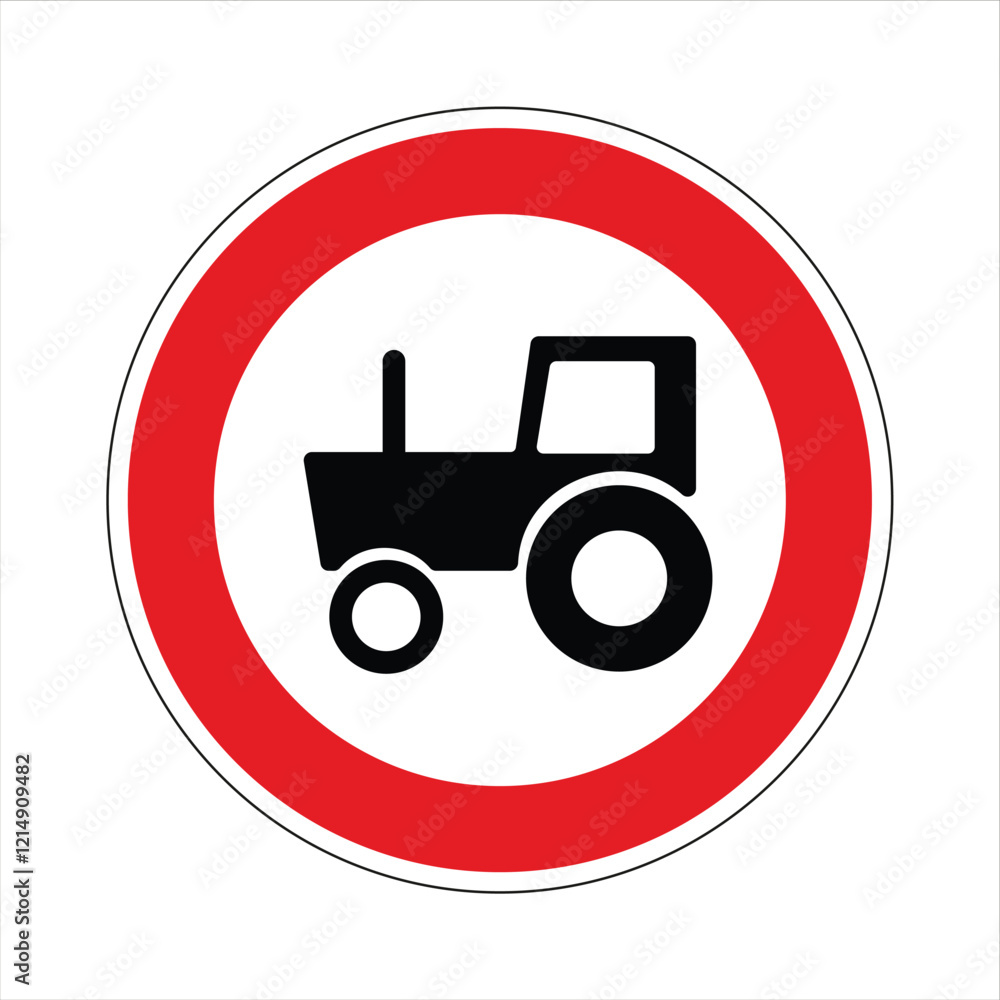 Red and white round no tractors or agricultural vehicles allowed traffic sign, isolated on white background Red and white round no tractors or agricultural vehicles allowed traffic sign, isolated on white background