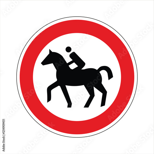 Round red and white no horse riding sign prohibiting horseback riding and equestrian activity