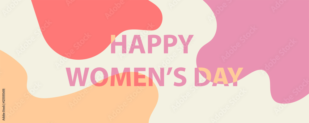 Happy women's day lettering quote, minimalism. Greeting card on March 8 with strong and elegant text - happy Womens day. Banner, abstract background Happy women's day lettering quote, minimalism. Greeting card on March 8 with strong and elegant text - happy Womens day. Banner, abstract background