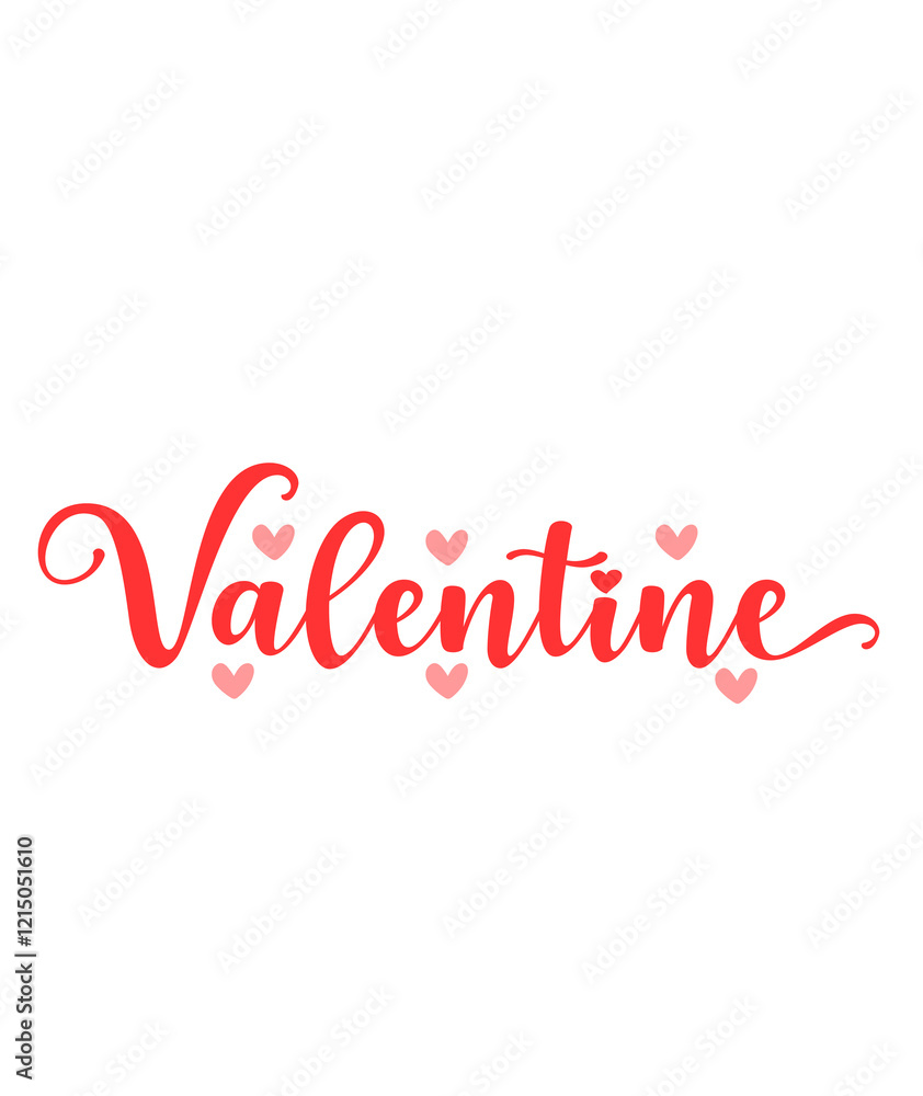 Valentine’s Day typography text on plain white transparent isolated background for card, shirt, hoodie, sweatshirt, apparel, tag, mug, icon, poster or badge