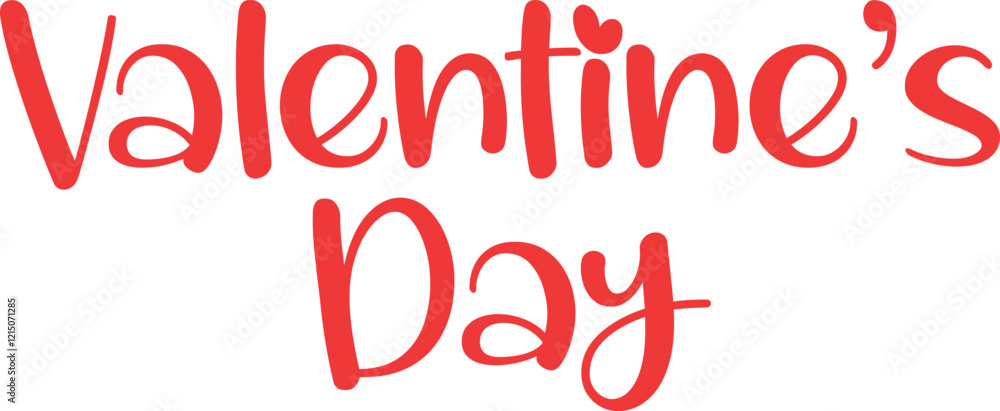 Valentine’s Day Valentine typography text on plain white transparent isolated background for card, shirt, hoodie, sweatshirt, apparel, tag, mug, icon, poster or badge Valentine’s Day Valentine typography text on plain white transparent isolated background for card, shirt, hoodie, sweatshirt, apparel, tag, mug, icon, poster or badge