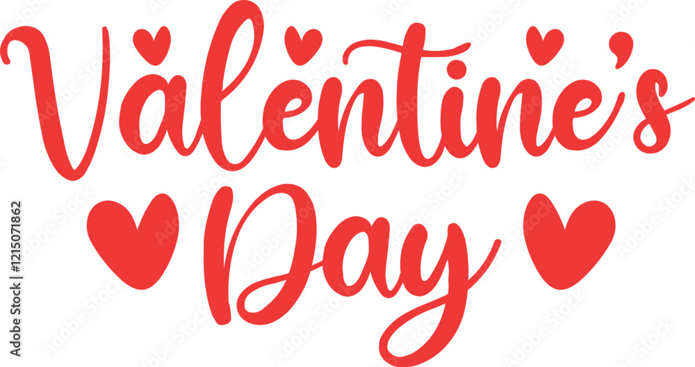 Valentine’s Day Valentine typography text on plain white transparent isolated background for card, shirt, hoodie, sweatshirt, apparel, tag, mug, icon, poster or badge