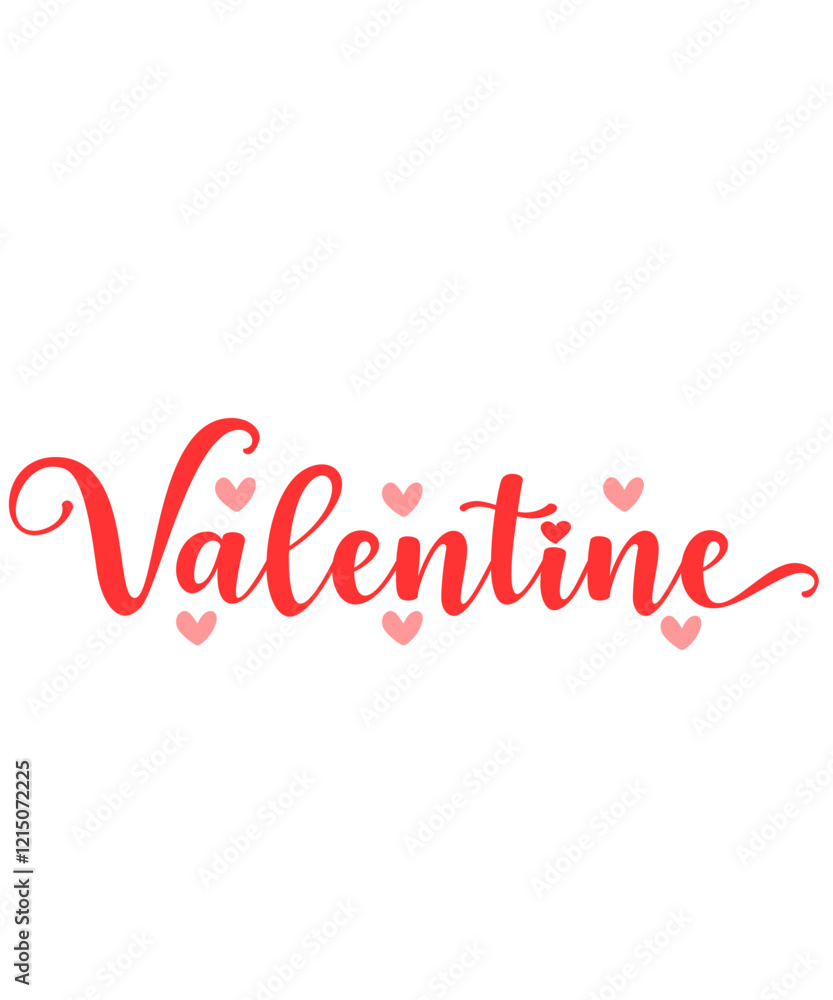 Valentine’s Day Valentine typography text on plain white transparent isolated background for card, shirt, hoodie, sweatshirt, apparel, tag, mug, icon, poster or badge Valentine’s Day Valentine typography text on plain white transparent isolated background for card, shirt, hoodie, sweatshirt, apparel, tag, mug, icon, poster or badge