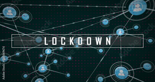 Image of lockdown text over network of connections with icons