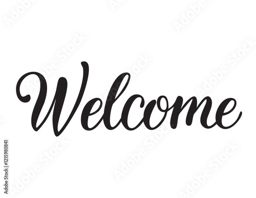 Welcome text design, featuring calligraphy lettering with a modern touch. Elegant calligraphic style illustration in black ink on a white background. A stylish and sophisticated vector graphic for quo