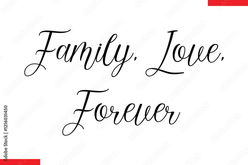 Fototapeta premium Family, Love, Forever Family. Vector typography text