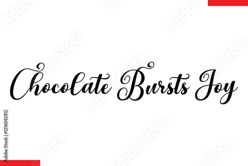 Chocolate Bursts Joy Chocolate  Stylish Typography Text