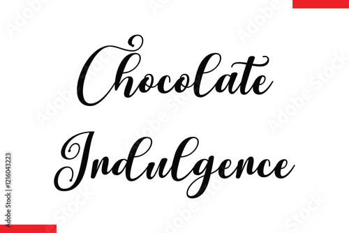 Chocolate Indulgence Chocolate  Stylish Typography Text