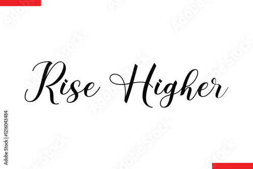 Rise Higher spirit quote modiren text typography