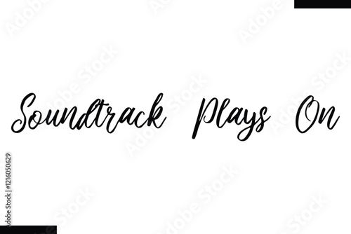 Soundtrack plays on Music typographictext saying