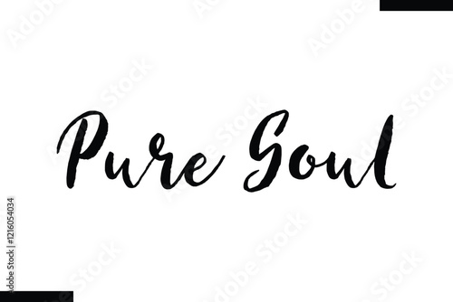 Pure soul Music typographictext saying