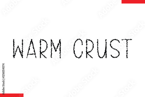 Warm Crust pizza quotes  typography text