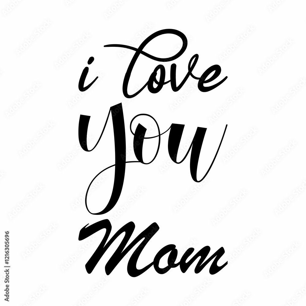 Obraz premium i love you mom black letters quote