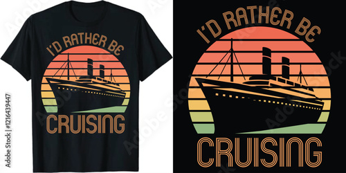 Cruise Ship T-shirt Design, Sailing t shirt design, retro vintage ship tshirt design, birthday cruise t-shirt design, vintage tshirt design,