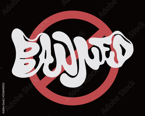 BANNED text sign liquid brutalism typography clip art vector print art editable