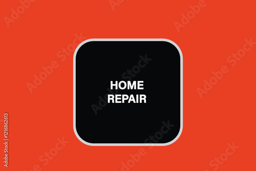 Printbutton web template,home repair, Speech bubble, banner label
