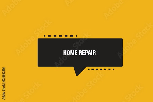 Printbutton web template,home repair, Speech bubble, banner label

