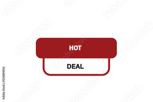 Printbutton web template,hot deal, Speech bubble, banner label

