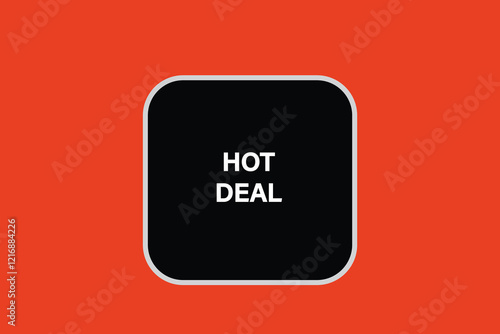 Printbutton web template,hot deal, Speech bubble, banner label


