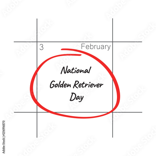 National Golden Retriever Day, February 3 - calendar date.